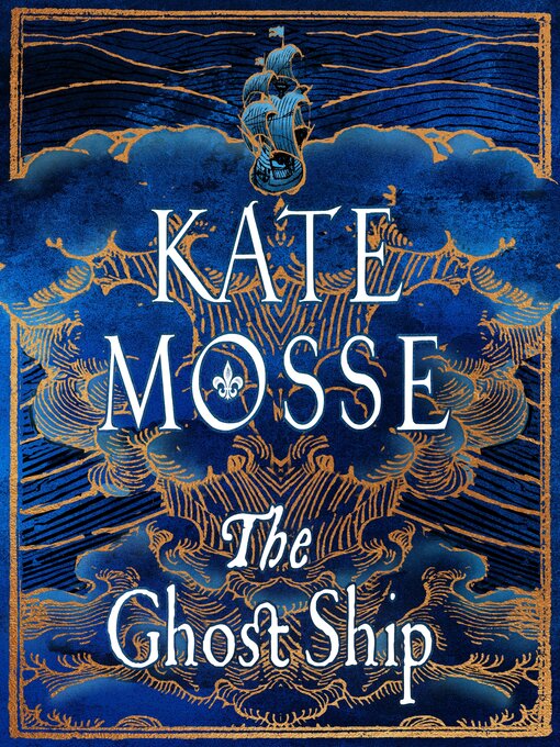 Title details for The Ghost Ship by Kate Mosse - Available